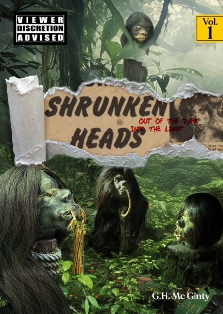 book about shrunken heads tsantsa by expert g h mcginty